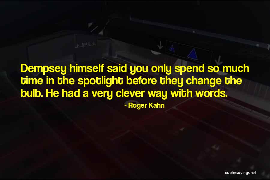 Roger Kahn Quotes 1796858