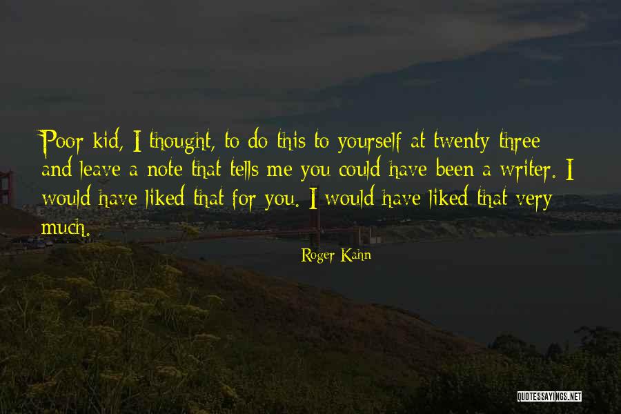 Roger Kahn Quotes 2209824 Roger Kahn Quotes 2209824