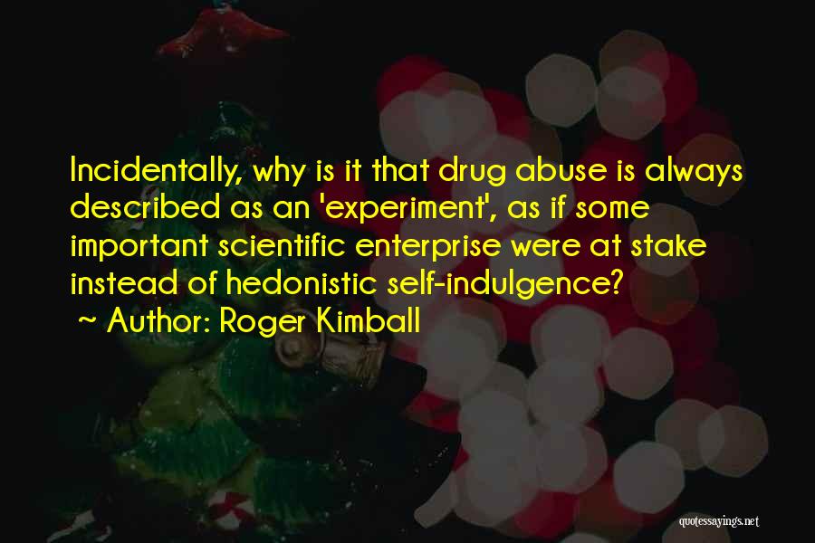 Roger Kimball Quotes 556582