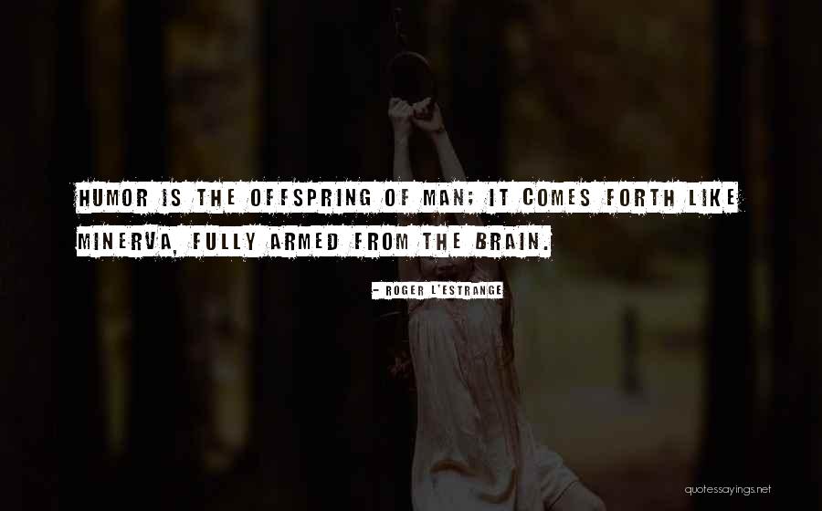 Roger L'Estrange Quotes 114695 Roger L'Estrange Quotes 114695