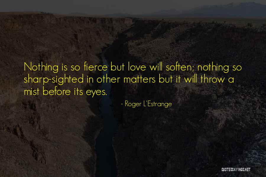 Roger L'Estrange Quotes 1436780 Roger L'Estrange Quotes 1436780