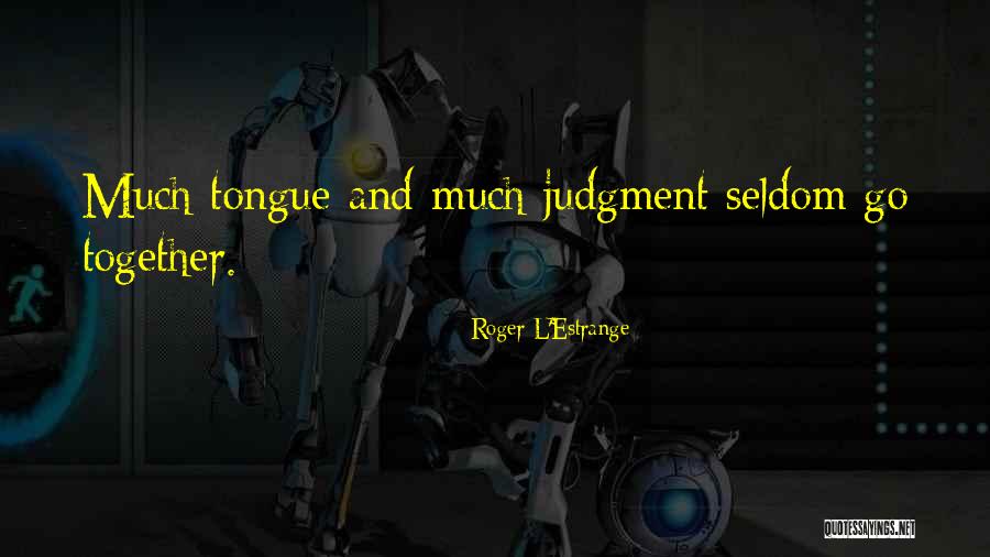 Roger L'Estrange Quotes 1449666 Roger L'Estrange Quotes 1449666
