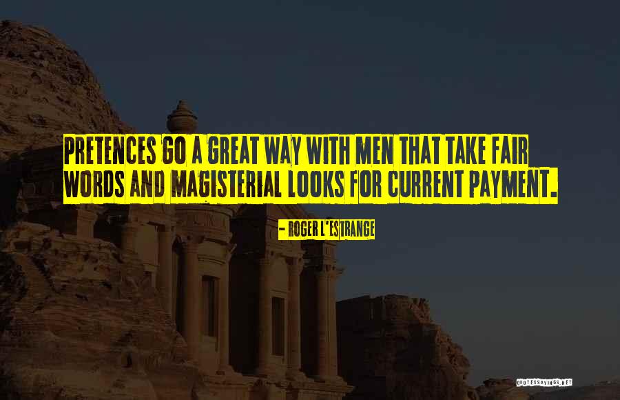 Roger L'Estrange Quotes 1748042 Roger L'Estrange Quotes 1748042