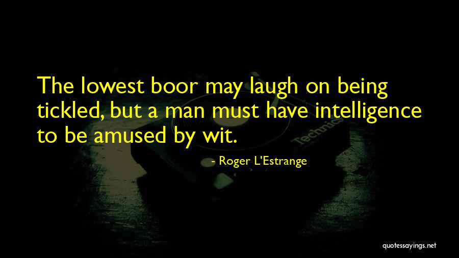 Roger L'Estrange Quotes 1795194 Roger L'Estrange Quotes 1795194