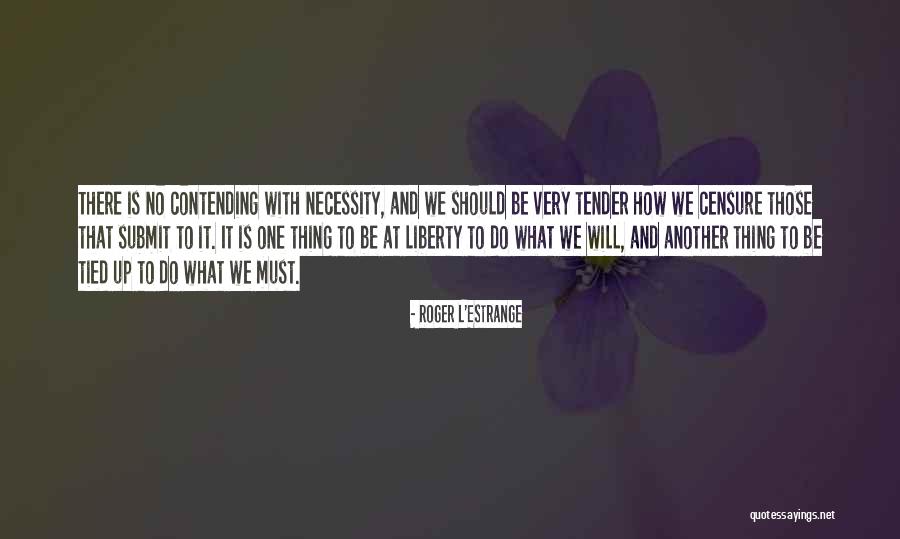 Roger L'Estrange Quotes 2056371 Roger L'Estrange Quotes 2056371