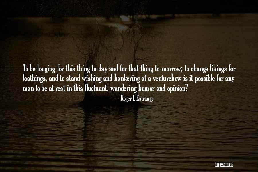 Roger L'Estrange Quotes 2209209 Roger L'Estrange Quotes 2209209