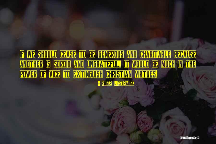 Roger L'Estrange Quotes 259600 Roger L'Estrange Quotes 259600