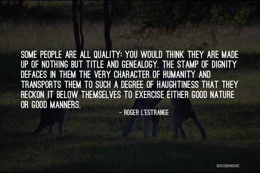 Roger L'Estrange Quotes 698621 Roger L'Estrange Quotes 698621
