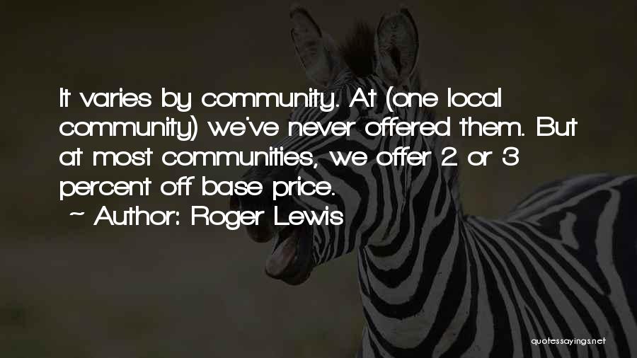 Roger Lewis Quotes 1178274