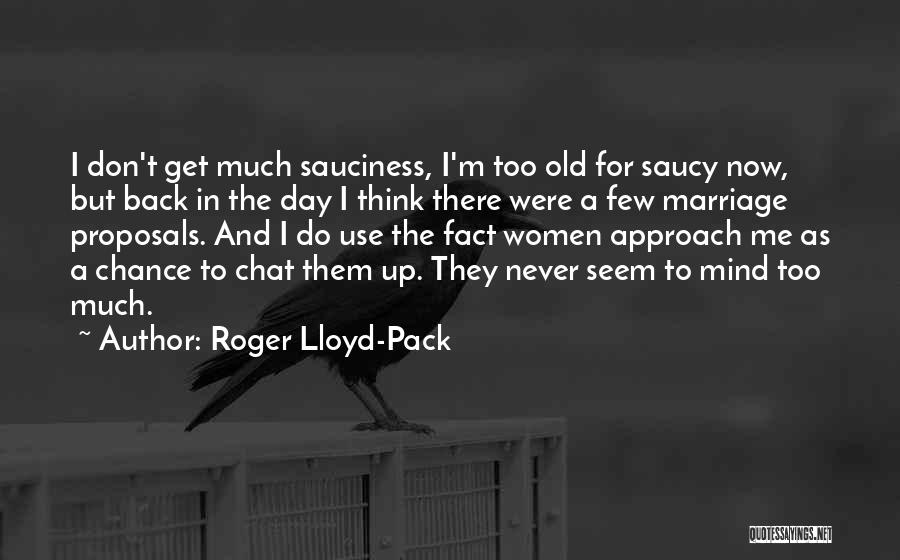 Roger Lloyd-Pack Quotes 1606424