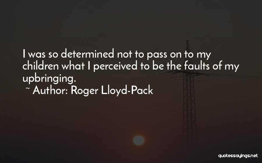 Roger Lloyd-Pack Quotes 398566