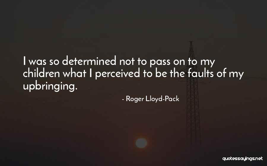 Roger Lloyd-Pack Quotes 398566