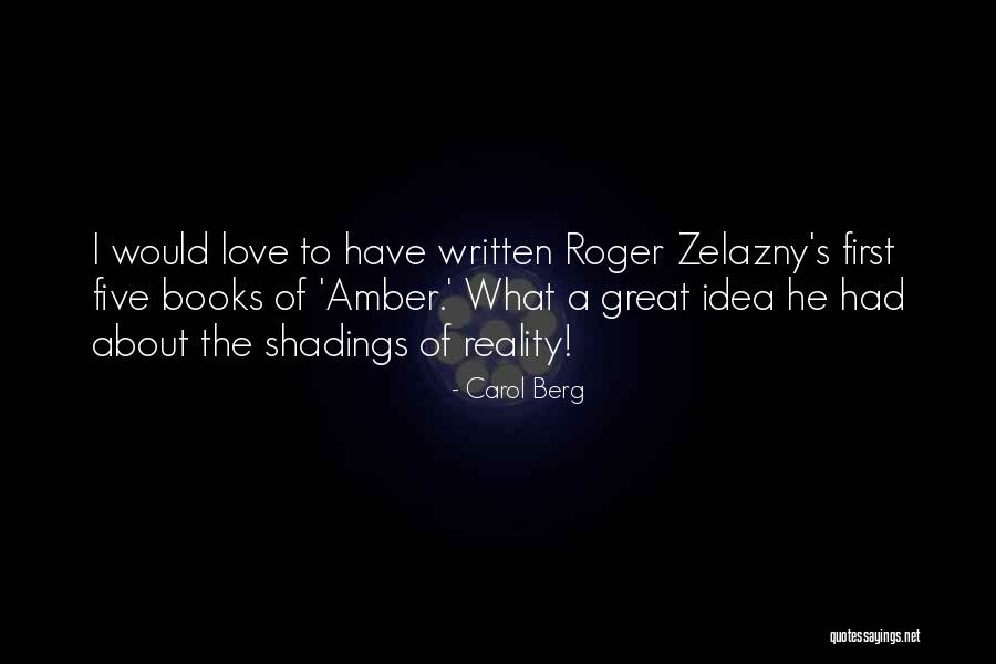 Roger Love Quotes By Carol Berg Roger Love Quotes By Carol Berg