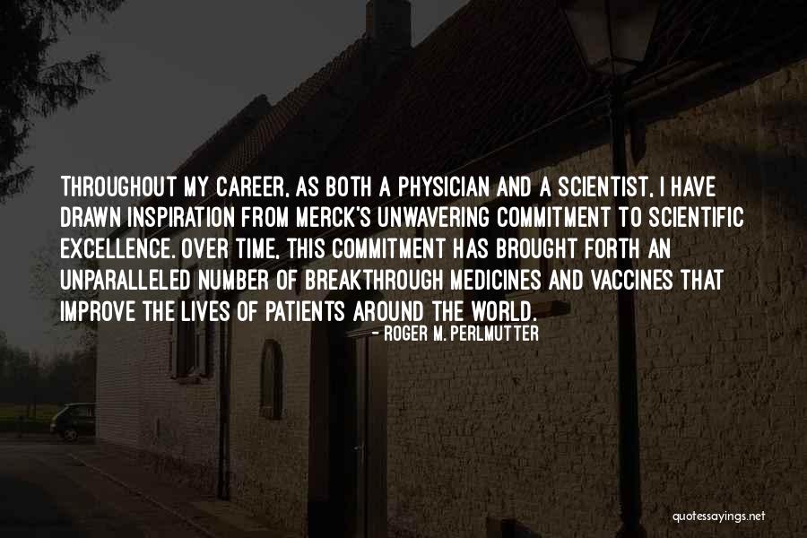 Roger M. Perlmutter Quotes 161366