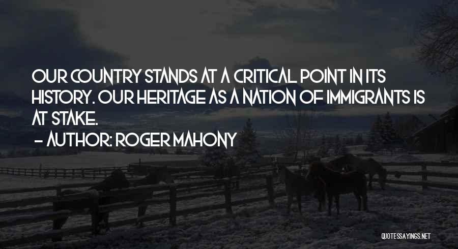 Roger Mahony Quotes 1044362