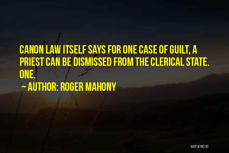 Roger Mahony Quotes 1245415