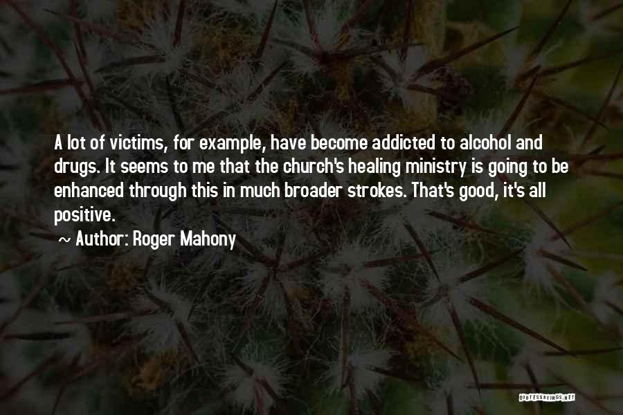 Roger Mahony Quotes 1427476