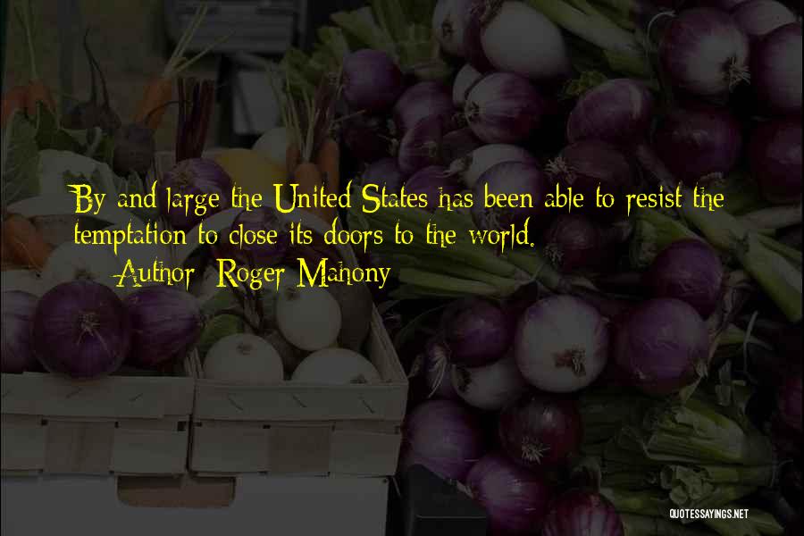 Roger Mahony Quotes 2144457