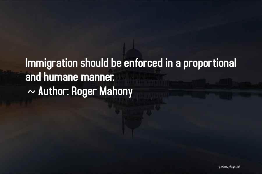 Roger Mahony Quotes 2154300