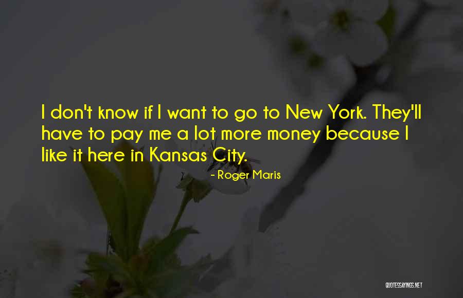 Roger Maris Quotes 405218