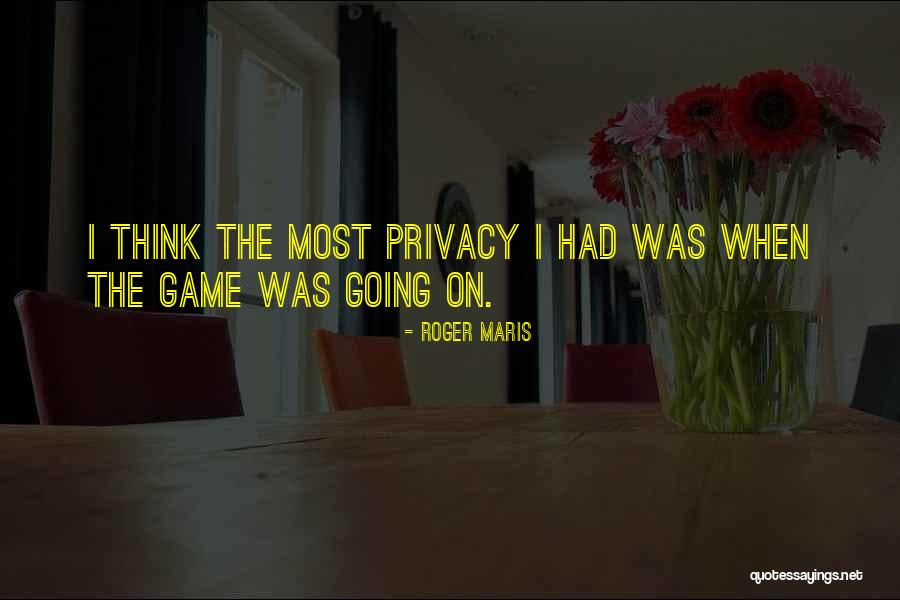 Roger Maris Quotes 775022
