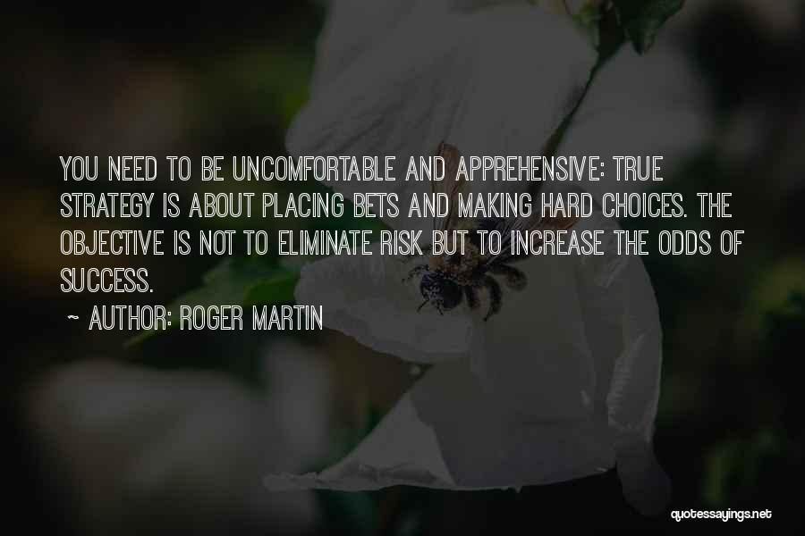 Roger Martin Quotes 1105340