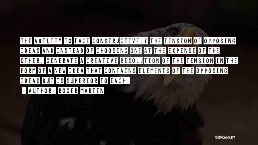 Roger Martin Quotes 315478