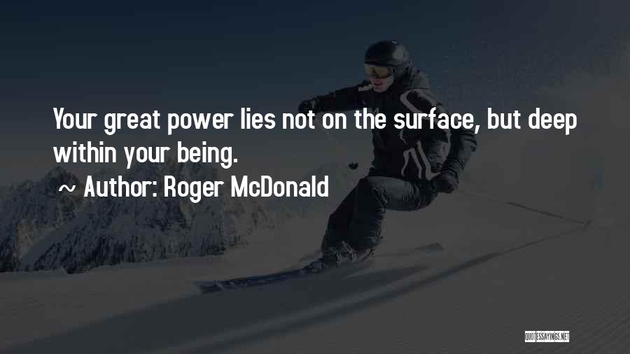Roger McDonald Quotes 1724175