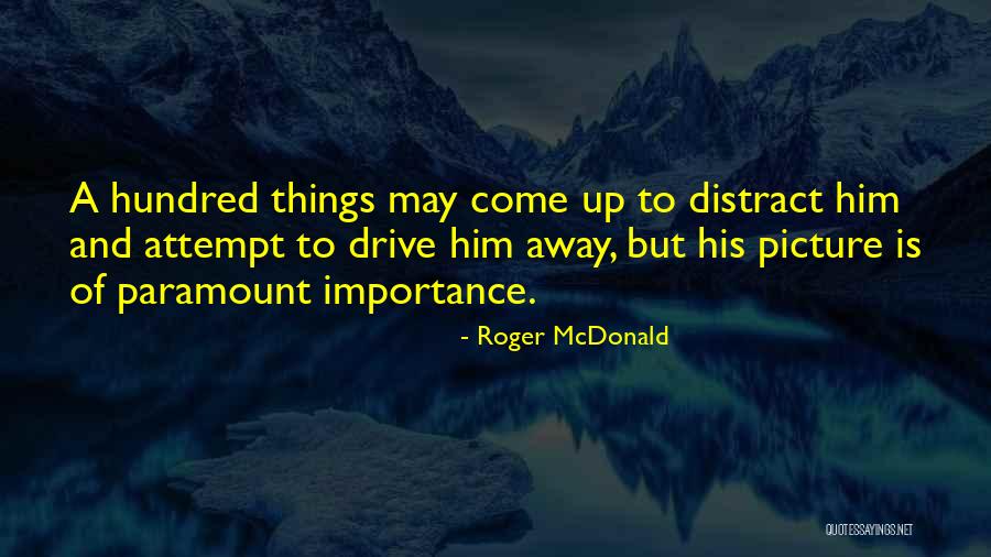 Roger McDonald Quotes 1932258