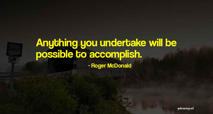 Roger McDonald Quotes 882440