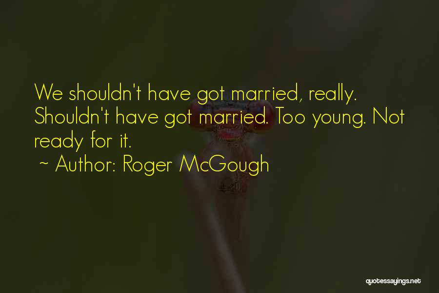 Roger McGough Quotes 1439004