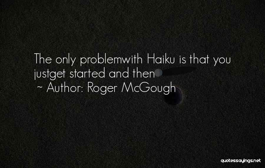 Roger McGough Quotes 1896341