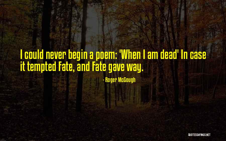 Roger McGough Quotes 354866