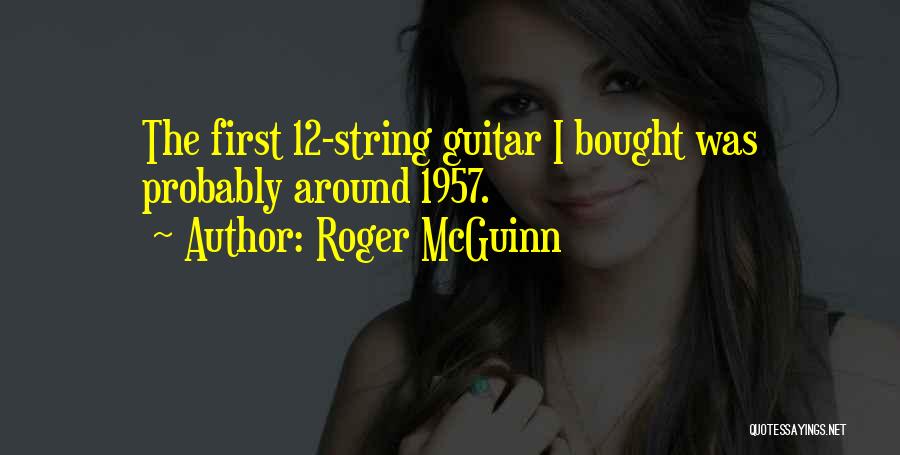 Roger McGuinn Quotes 2101301