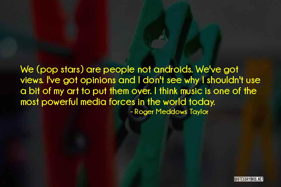 Roger Meddows Taylor Quotes 133930 Roger Meddows Taylor Quotes 133930
