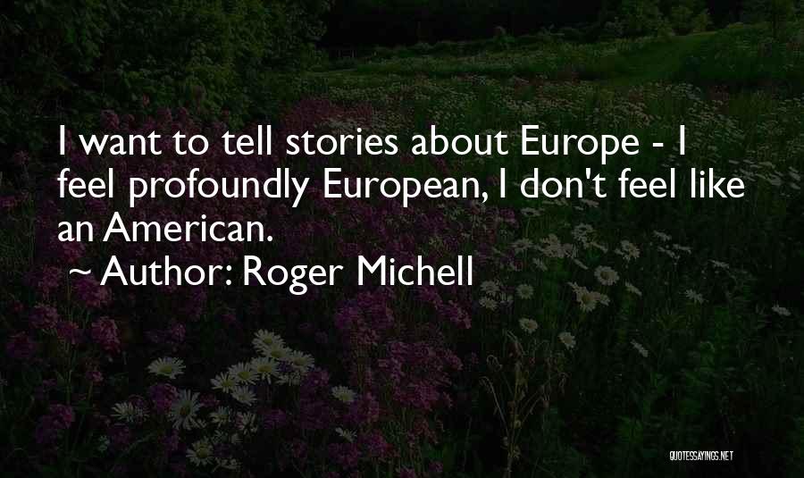 Roger Michell Quotes 227494
