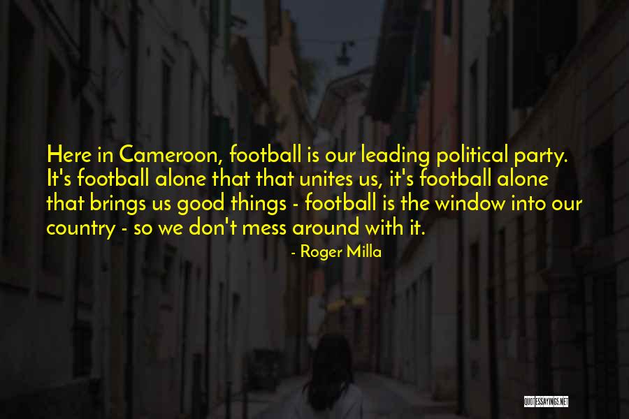 Roger Milla Quotes 136640 Roger Milla Quotes 136640