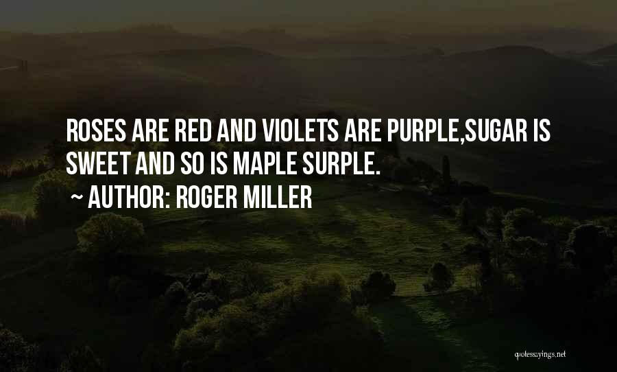 Roger Miller Quotes 1411462