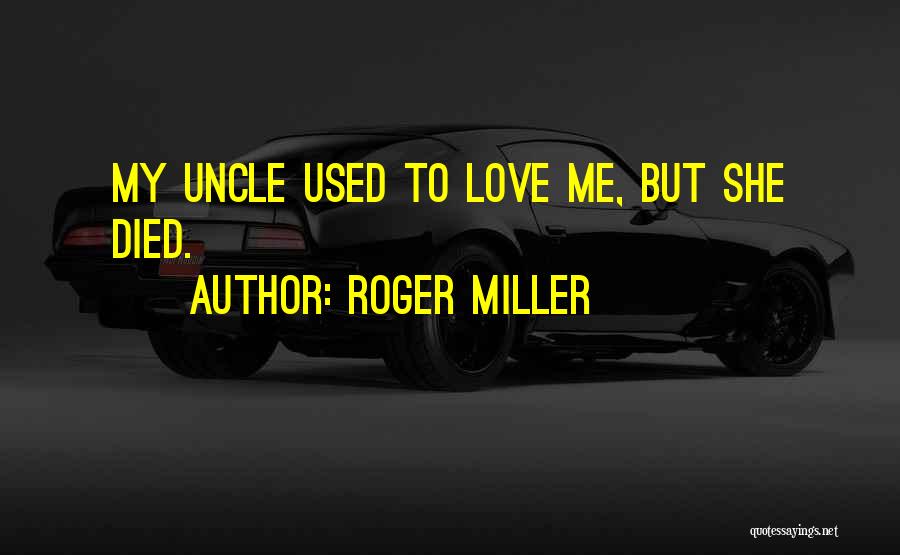 Roger Miller Quotes 1631473