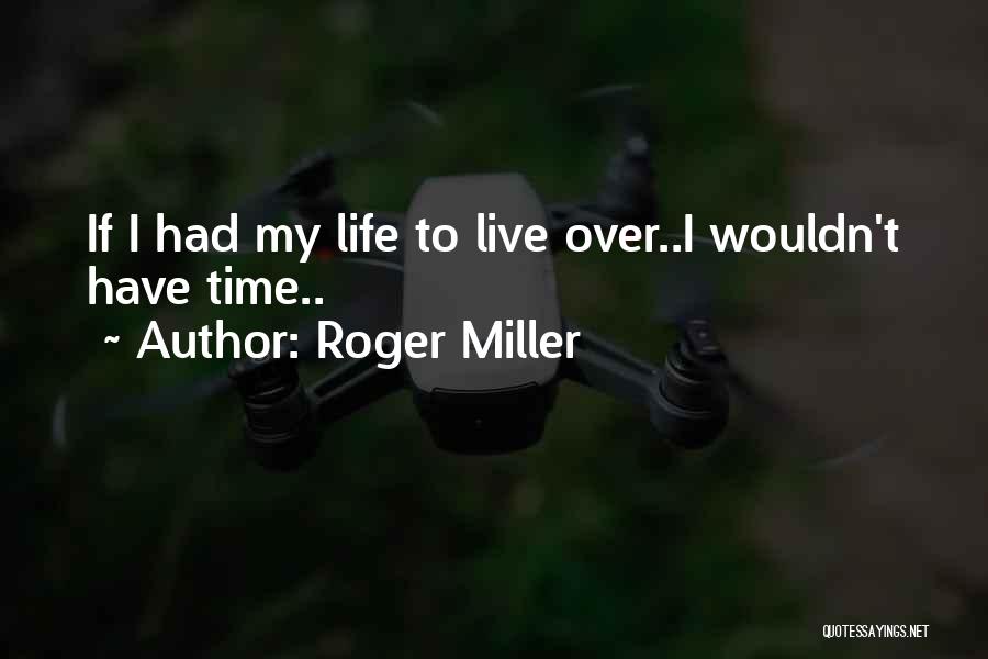 Roger Miller Quotes 969760