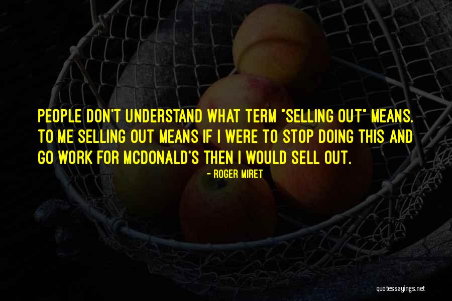 Roger Miret Quotes 1347674 Roger Miret Quotes 1347674