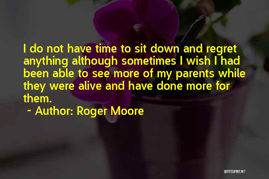 Roger Moore Quotes 1034076