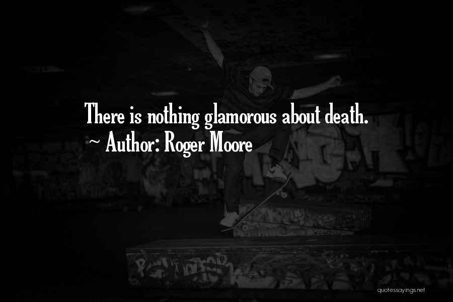 Roger Moore Quotes 1655363