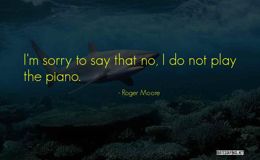 Roger Moore Quotes 2109606