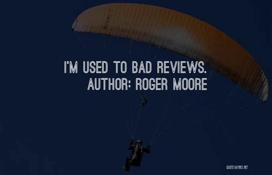 Roger Moore Quotes 837407