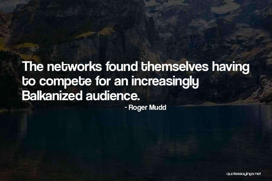 Roger Mudd Quotes 2052085