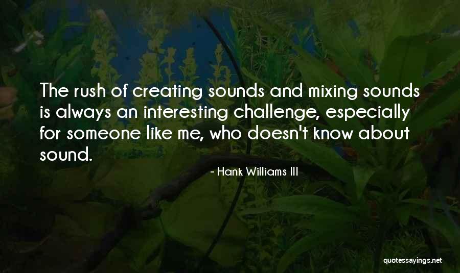 Roger Mugisha Quotes By Hank Williams III Roger Mugisha Quotes By Hank Williams III