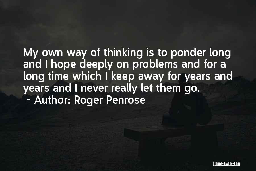 Roger Penrose Quotes 1041460