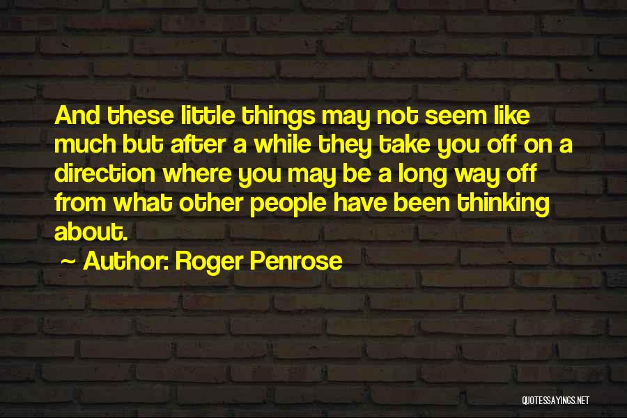 Roger Penrose Quotes 1546403