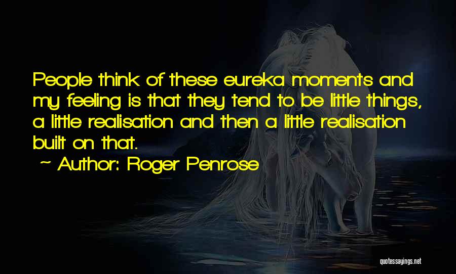 Roger Penrose Quotes 857753